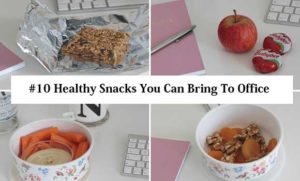 Healthy Snacks You Can Bring To Office - Fitness Health Forever